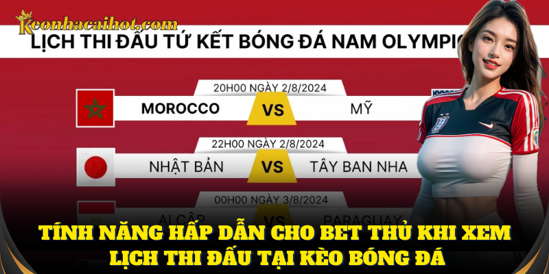Lịch thi đấu bóng đá nam rõ ràng, trực quan, chi tiết
